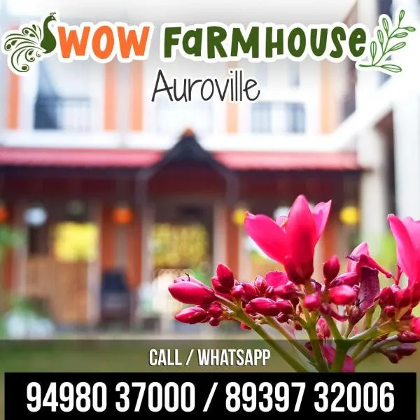 Wow Farm House & Resort near Pondicherry，位于黎明之村的酒店