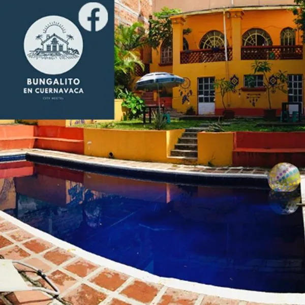 Bungalito en Cuernavaca，位于绍其德贝克的酒店