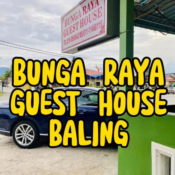 Bunga Raya Guest House BALING，位于Baling的酒店