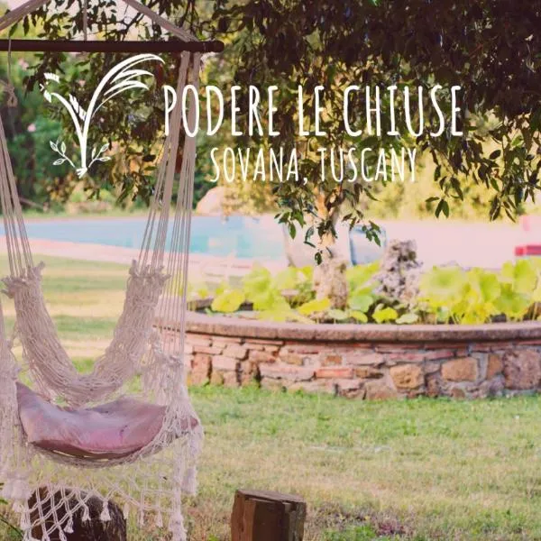 Podere Le Chiuse，位于索瓦纳的酒店