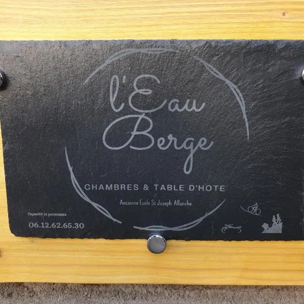 L'Eau Berge - Relais Motards - GTMC & Tour des Vaches B&B，位于Landeyrat的酒店