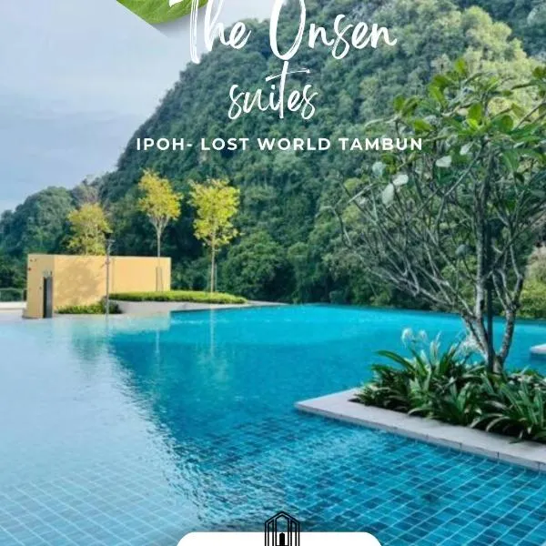 Ipoh Sunway Onsen Suites and Tambun Guesthouse , 3-14pax 2parking by IWH，位于怡保的酒店