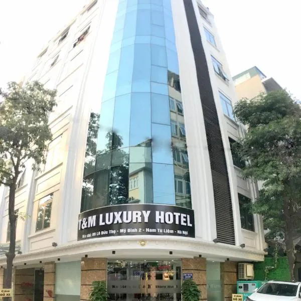 T&M Luxury Hotel Hanoi，位于Yên Lô的酒店