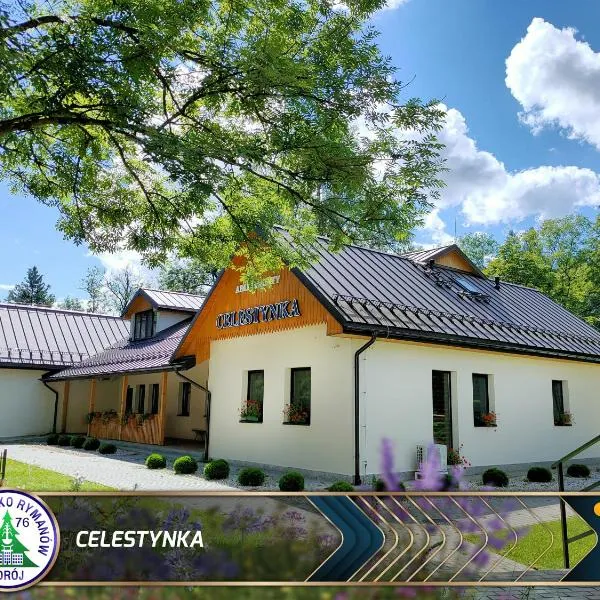 Celestynka，位于赖曼瑙-兹德鲁伊的酒店