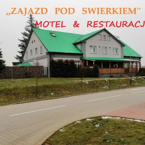 Zajazd Pod Swierkiem，位于Bogusze的酒店