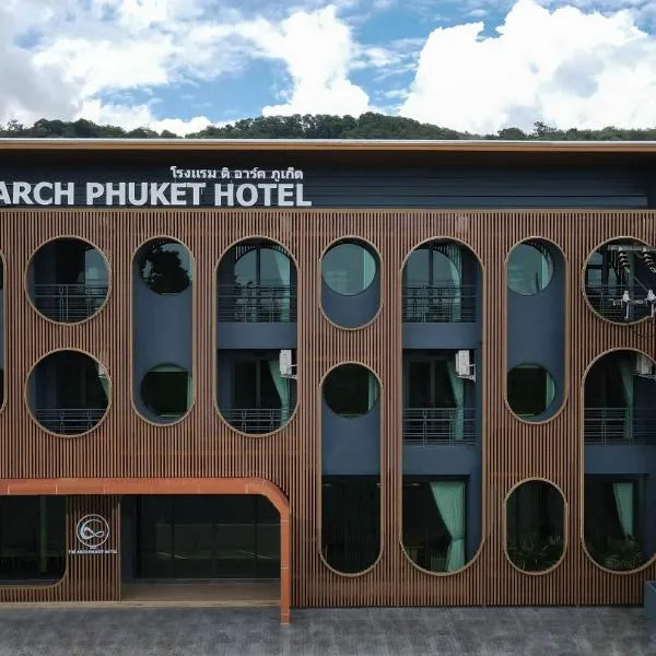 The Arch Phuket Hotel，位于Ban Ket Ho的酒店