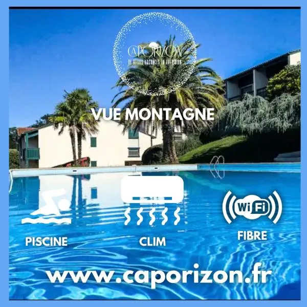 Caporizon-Baillenia-T1 Vue Montagne - Piscine St Jean de luz，位于圣让-德吕兹的酒店