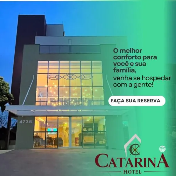 Hotel Catarina，位于São Miguel dʼOeste的酒店