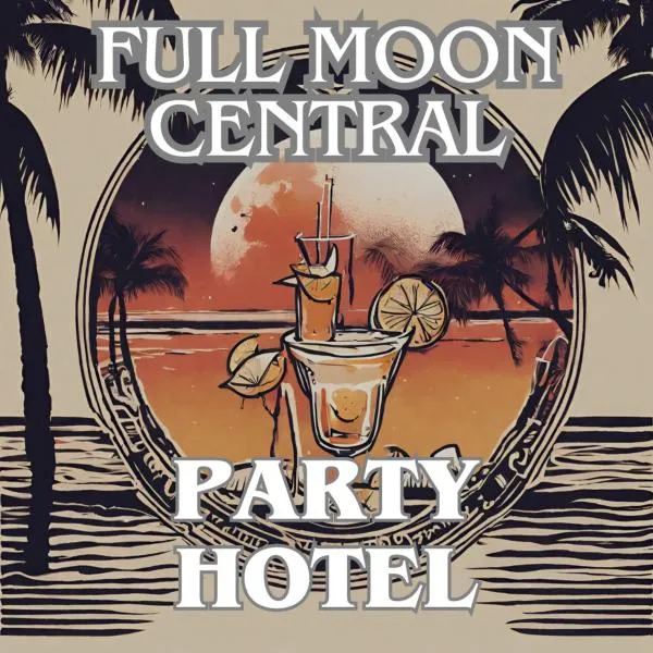 Full Moon Central Party Hotel，位于帕干岛的酒店