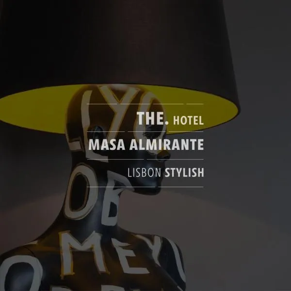 THE Hotel MASA Almirante LISBON Stylish，位于Lavradio的酒店