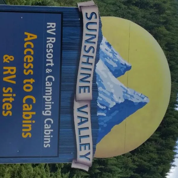 Sunshine Valley RV Resort and Cabins，位于Sunshine Valley的酒店