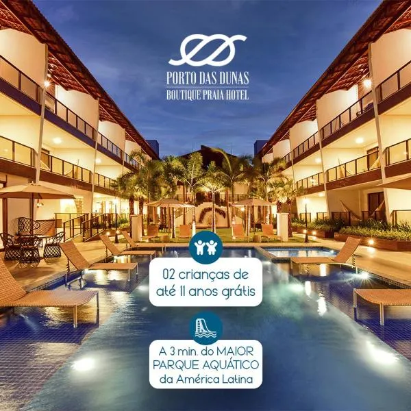 Porto das Dunas Boutique Praia Hotel，位于阿奎拉兹的酒店