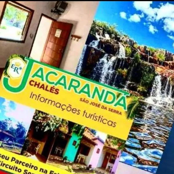 JACARANDÁ CHALÉS em SÃO JOSÉ DA SERRA MG，位于雅博蒂卡图巴斯的酒店