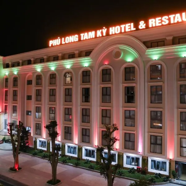 Phú Long Tam Kỳ Hotel & Restaurant，位于Phường Hòa (1)的酒店