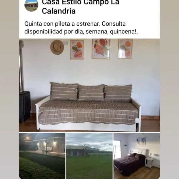 Quinta estilo campo La Calandria，位于Saladillo的酒店