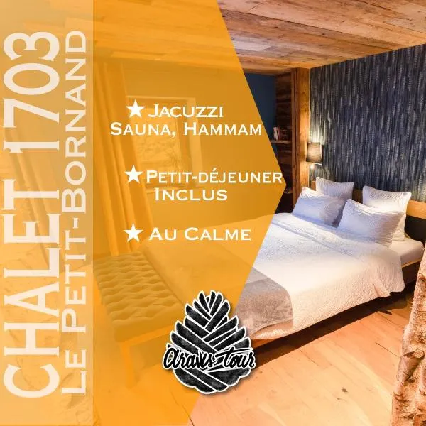 Chalet 1703 - Open Living Hotel & Spa，位于Le Petit-Bornand-lès-Glières的酒店