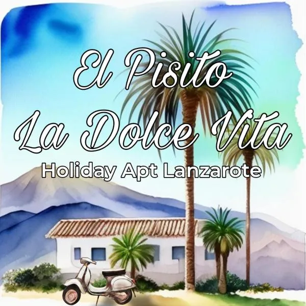 El Pisito La Dolce Vita，位于蒂亚斯的酒店