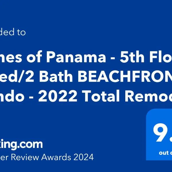 5-STAR BEACHFRONT - Remodeled 2 Bd & 2 Ba - Dunes of Panama D505，位于巴拿马城海滩的酒店