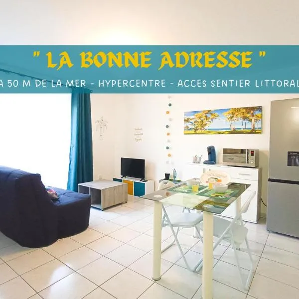La Bonne Adresse - 50 m de la mer，位于Sainte-Suzanne的酒店