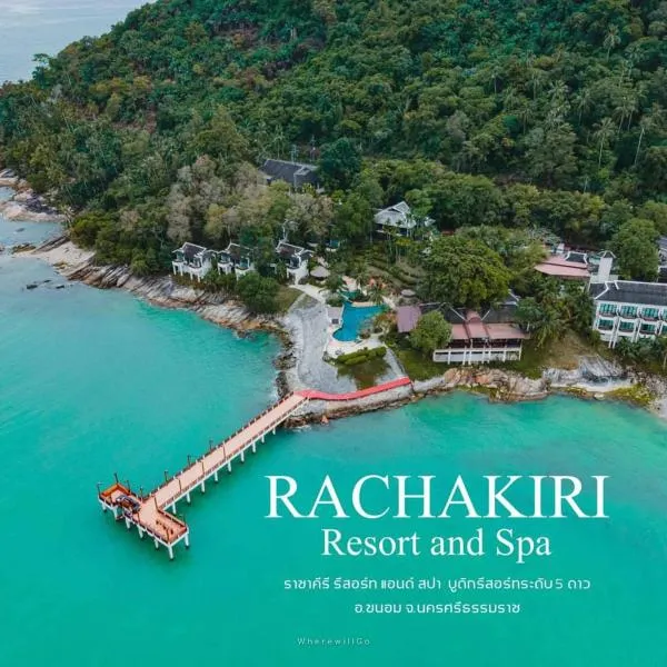 Racha Kiri Resort & Spa, Khanom，位于Ban Thong Yi的酒店