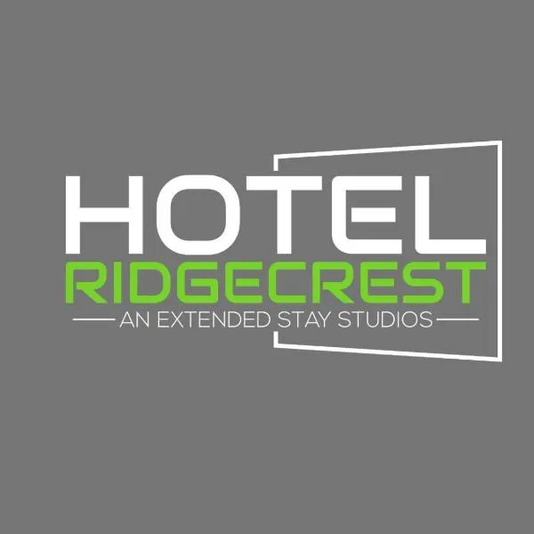 Hotel Ridgecrest an Extended Stay Studios，位于里奇克莱斯特的酒店