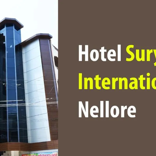 Hotel Surya International, Nellore，位于Kovūr的酒店