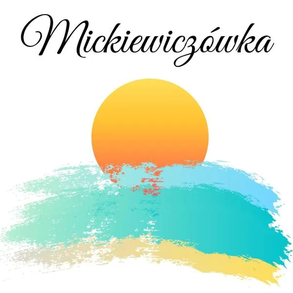 Mickiewiczówka，位于米科泽沃的酒店