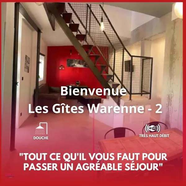 Les Gîtes Warenne - 2，位于Saint-Étienne-au-Mont的酒店