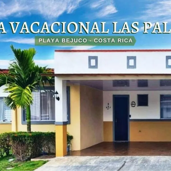 Casa Las Palmas Playa Bejuco，位于Bejuco的酒店