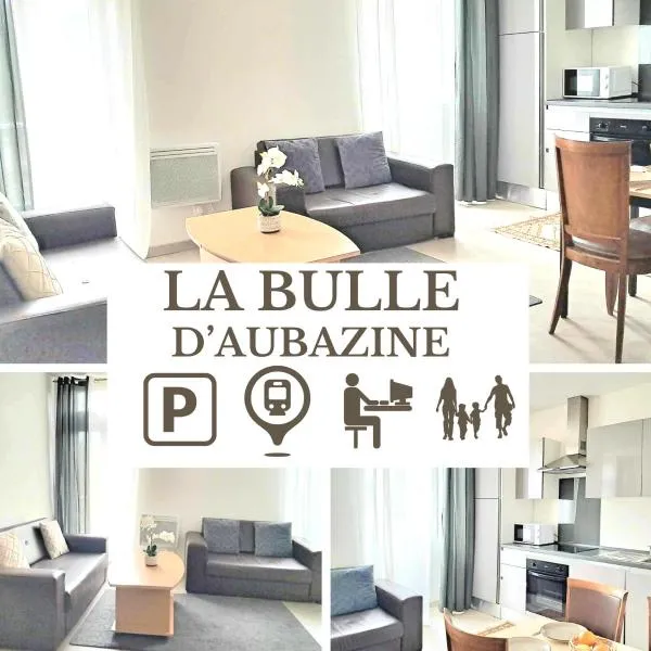 La Bulle d'Aubazine - Face Gare - Idéal voyageurs - Lit bébé - OFFRE SPECIALE - La Casa Corrézienne，位于Beynat的酒店