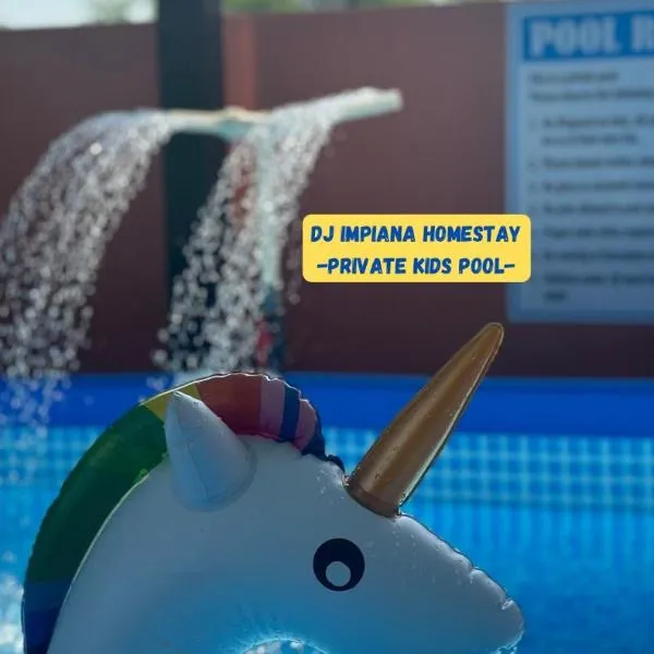 Dj Impiana Homestay - Private Kids Pool，位于Kampung Raja的酒店