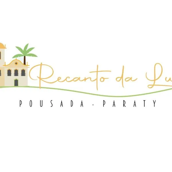 Pousada Recanto da Luísa，位于帕拉蒂的酒店