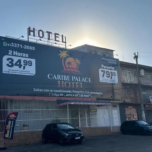 Caribe Palace Hotel Ceilândia Sul，位于Ceilândia的酒店