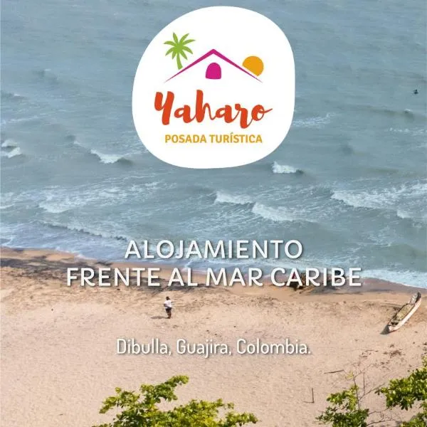 Yaharo Posada Turística，位于El Pantano的酒店