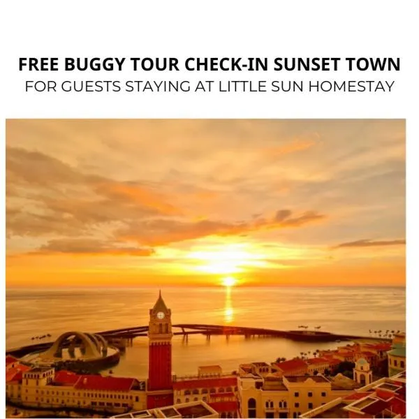 Little Sun Homestay - Free Buggy Tour check-in Sunset Town，位于富国的酒店