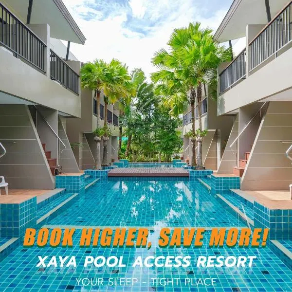 XAYA Pool Access Resort - Phuket，位于普吉镇的酒店