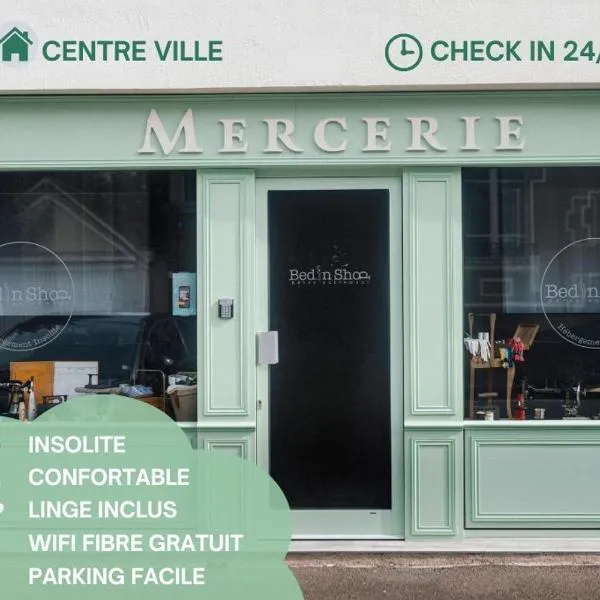 La Mercerie "BedinShop" Centre Ville，位于沙特尔的酒店