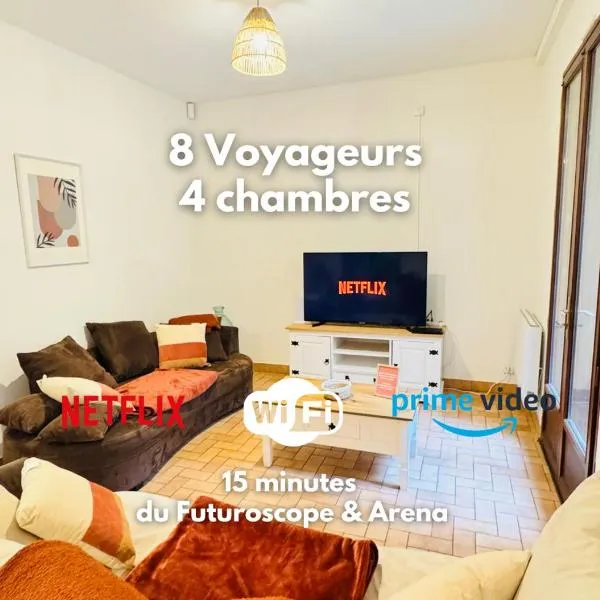Maison paisible, 15 min du Futuroscope & Arena.，位于Fontaine-le-Comte的酒店