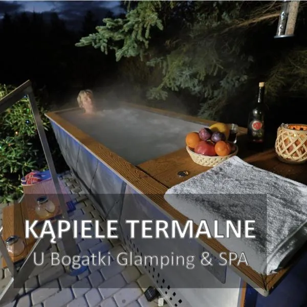 U Bogatki Glamping & SPA to klimatyczny, drewniany domek dla maksymalnie 7 osób z kąpielami i zabiegami termalnym SPA, położony, w lesie niedaleko Jeziora Rożnowskiego Gródek nad Dunajcem, idealny na relaks w otoczeniu natury，位于格雷德克纳德纳杰姆的酒店