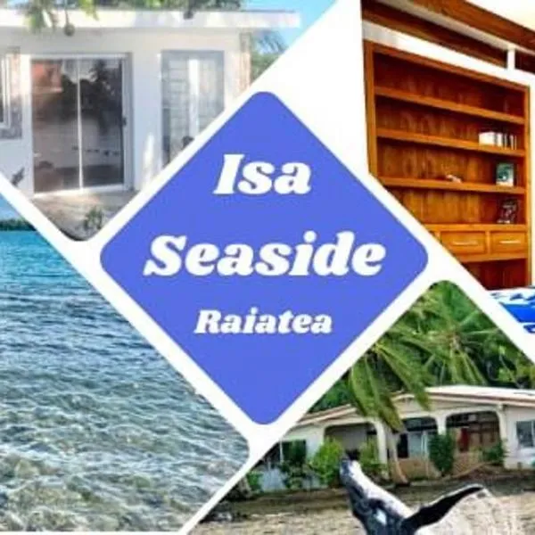 Isa Seaside，位于Taputapuapea的酒店