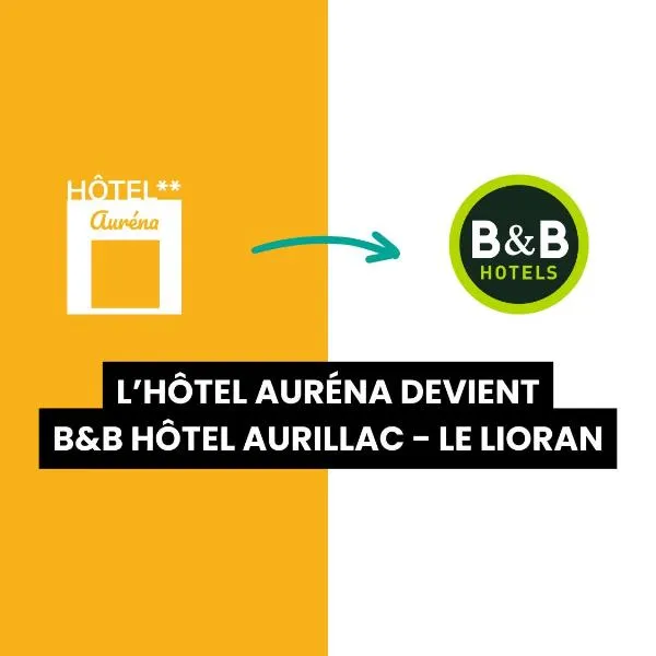 B&B HOTEL Aurillac Le Lioran，位于欧里亚克的酒店