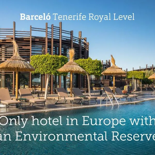 Barceló Tenerife Royal Level，位于圣米格尔德阿沃纳的酒店