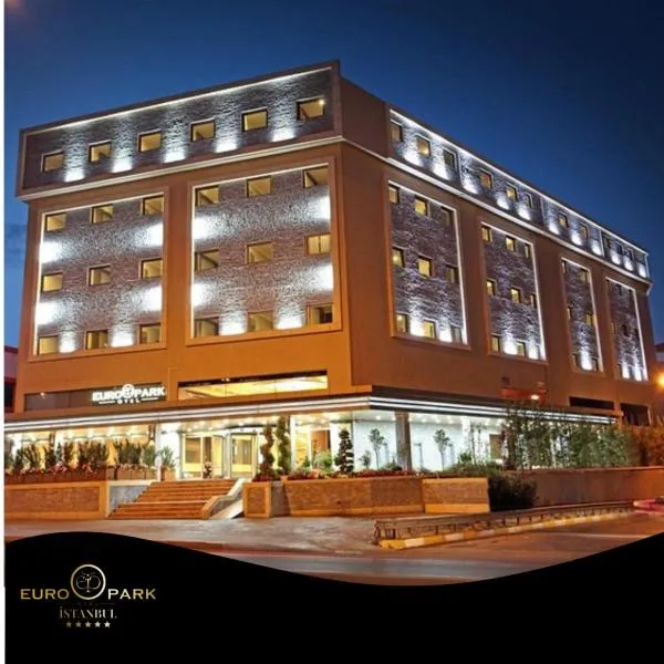 Euro Park Otel，位于伊斯坦布尔的酒店