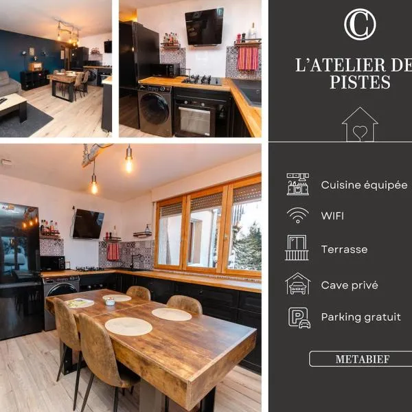 L'Atelier des Pistes à Métabief，位于梅塔比耶的酒店