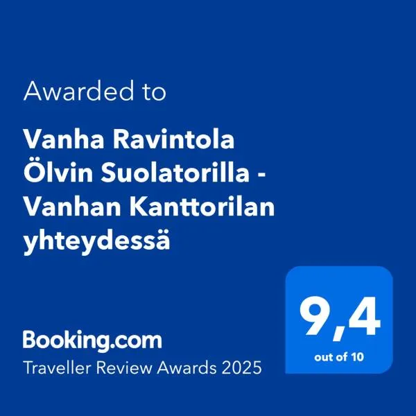 Vanha Ravintola Ölvin Suolatorilla - Vanhan Kanttorilan yhteydessä，位于罗威萨的酒店