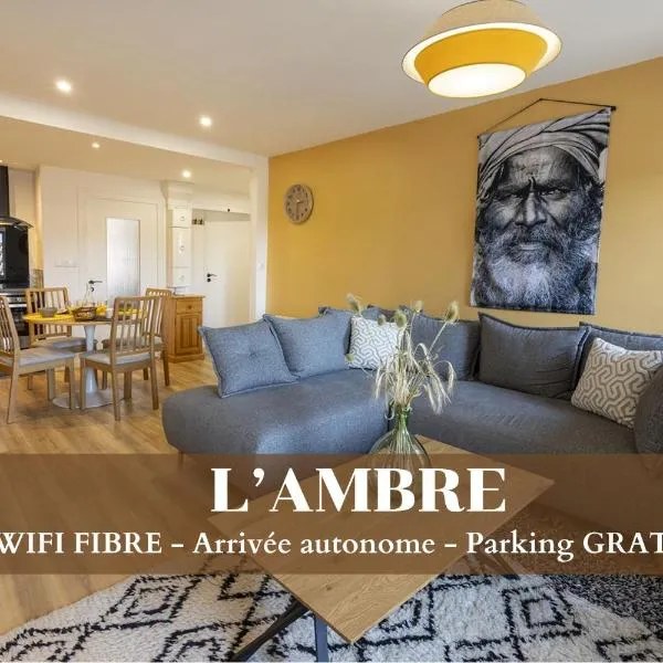 L'Ambre - 1 à 4P - Wifi Fibre - Parking Gratuit，位于蓬丹的酒店