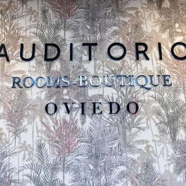 Auditorio Rooms Boutique Oviedo，位于奥维多的酒店