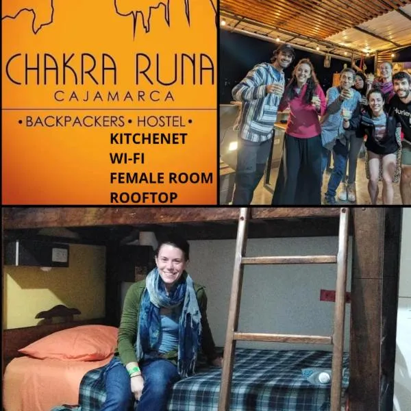 Chakraruna Backpackers，位于卡哈马卡的酒店