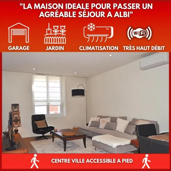 La Pause du Savoir Albigeois - Garage - Climatisation - Centre ville，位于阿尔比的酒店