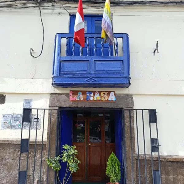 HOSTAL La RASA，位于库斯科的酒店